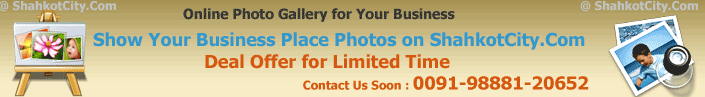 Show Photo Gallery for Your Business on ShahkotCity.Com